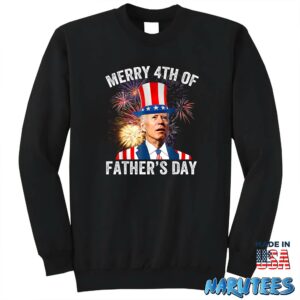 Biden Merry 4th Of Fathers Day Fourth Of July shirt Sweatshirt Z65 black sweatshirt