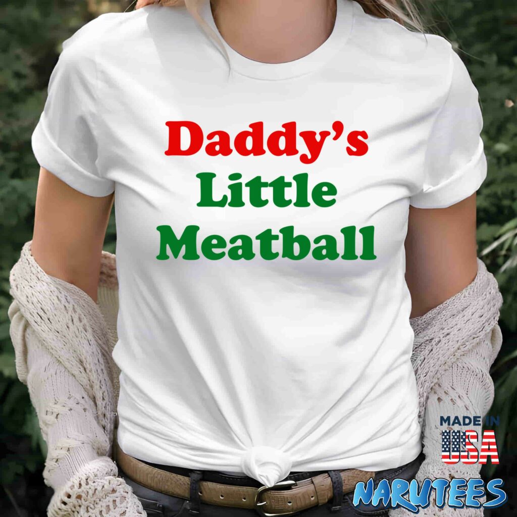 Daddys little meatball shirt Women T Shirt women white t shirt