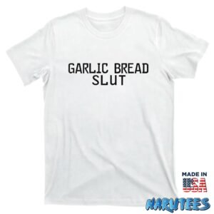 Garlic bread slut shirt T shirt white t shirt new
