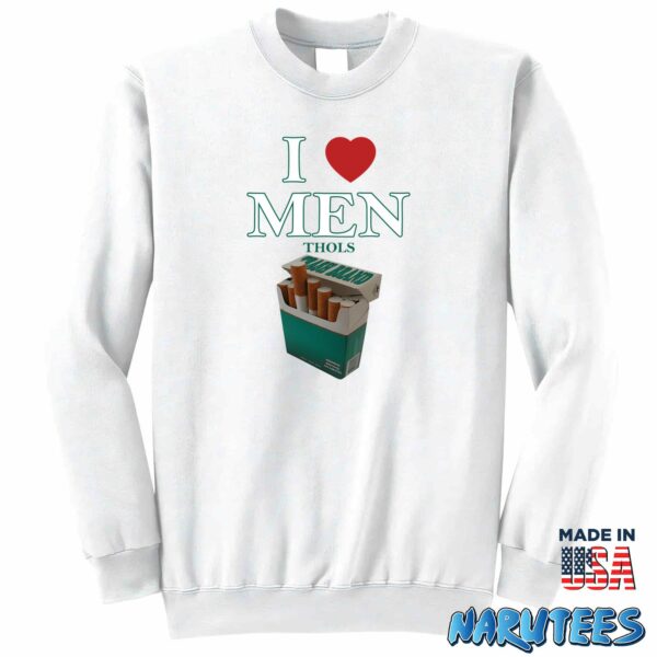 I Love Men Thols Shirt