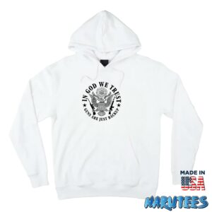 In God We Trust Guns Are Just Backup shirt Hoodie Z66 white hoodie