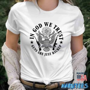 In God We Trust Guns Are Just Backup shirt Women T Shirt women white t shirt