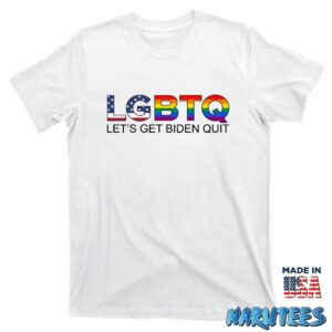 LGBTQ Lets Get B den to Quit Shirt T shirt white t shirt new