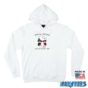 Snoopy Drain All the Blood and Give the Kids a Show shirt Hoodie Z66 white hoodie