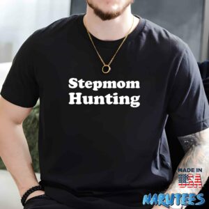 Stepmom hunting shirt Men t shirt men black t shirt