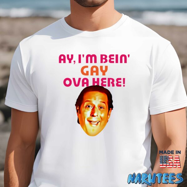 Anthony Atamanuik Ay I’m Bein’ Gay Over Here Shirt