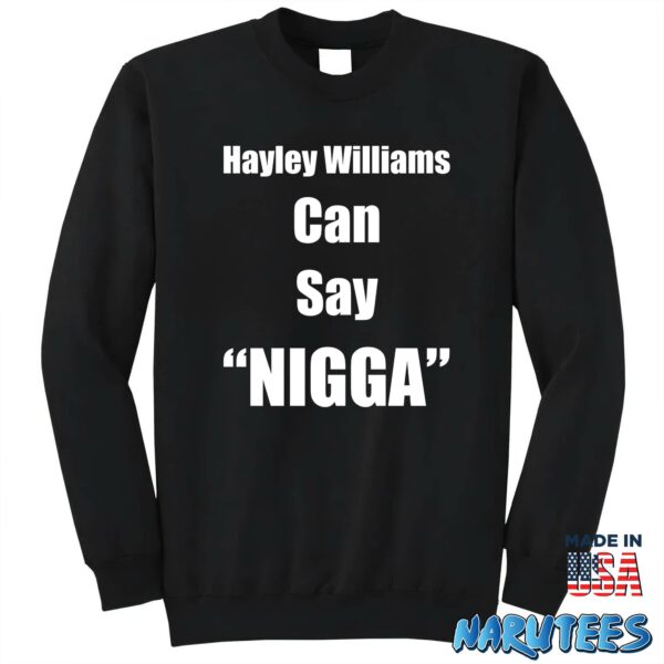 Hayley Williams Can Say Nigga Shirt