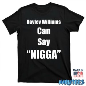 Hayley Williams Can Say Nigga shirt T shirt black t shirt new