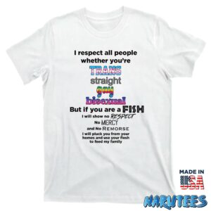 I respect all people whether youre shirt T shirt white t shirt new