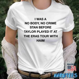 I was a no body no crime stan before taylor played it shirt Women T Shirt women white t shirt