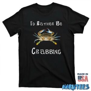 Id Rather Be Crabbing Shirt T shirt black t shirt new