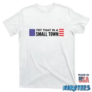 Jason Aldean Try That In A Small Town Shirt T shirt white t shirt new