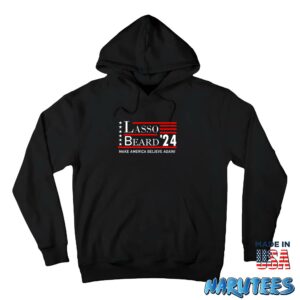 Lasso Beard 24 Make America Believe Again Shirt Hoodie Z66 black hoodie