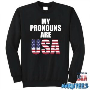 My pronouns are USA shirt Sweatshirt Z65 black sweatshirt