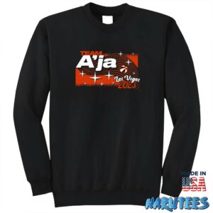 Team Aja Las Vegas 2023 Shirt Sweatshirt Z65 black sweatshirt