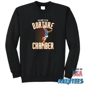 Welcom to the dorture chamber Shirt Sweatshirt Z65 black sweatshirt