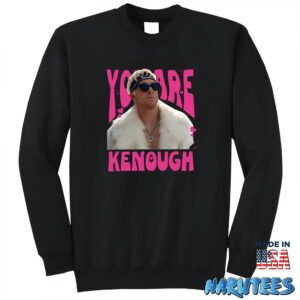You Are Keough Ryan Gosling Shirt Sweatshirt Z65 black sweatshirt