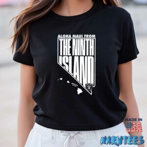 Aloha Maui From The Ninth Island Las Vegas Raiders Shirt Women T Shirt women black t shirt