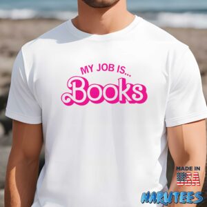 Barbie My Job is Books shirt Men t shirt men white t shirt