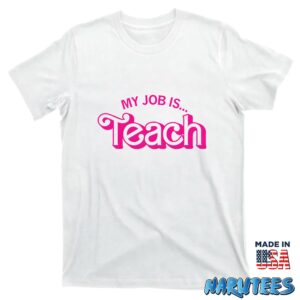 Barbie My Job is Teach shirt T shirt white t shirt new