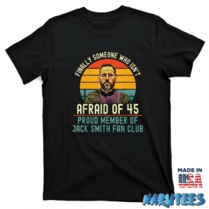 Jack Smith Fan Club Finally Someone Who Isnt Afraid Of 45 Shirt T shirt black t shirt new