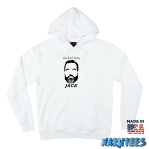 You Dont Know Jack Smith Shirt Hoodie Z66 white hoodie