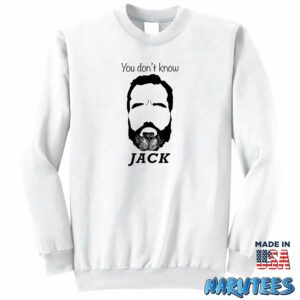 You Dont Know Jack Smith Shirt Sweatshirt Z65 white sweatshirt