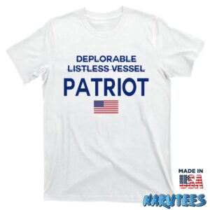 2024 Patriot Not Deplorable Not Listless Vessel Shirt T shirt white t shirt new