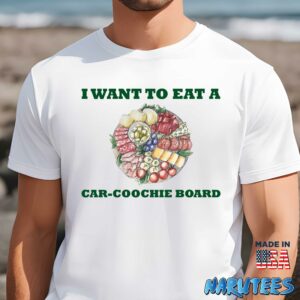 I want to eat a Car coochie board shirt Men t shirt men white t shirt