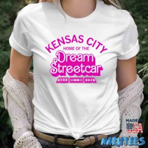Kansas City Home Of The Dream Streetcar Shirt Women T Shirt women white t shirt