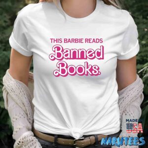 This Barbie Reads Banned Books Shirt