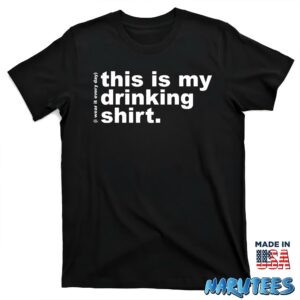 This is my drinking shirt T shirt black t shirt new