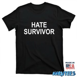 Hate Survivor shirt T shirt black t shirt new