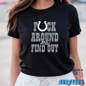 Indianapolis Colts Fuck Around And Find Out Shirt