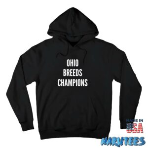 Lebron James Ohio Breeds Champions Shirt Hoodie Z66 black hoodie
