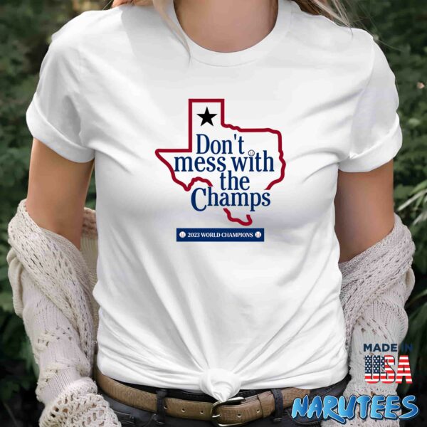 Don’t Mess With The Champs Shirt