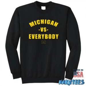 Michigan VS Everybody Shirt Sweatshirt Z65 black sweatshirt