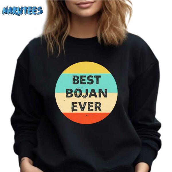 Bojan Cvjeticanin Best Bojan Ever Shirt