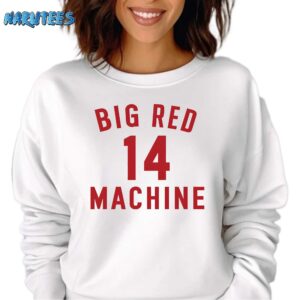 Pete Rose Big Red 14 Machine shirt Sweatshirt white sweatshirt
