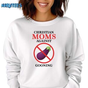 Christian moms against gooning shirt Sweatshirt white sweatshirt