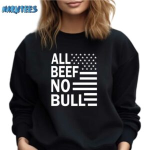 Dr Shawn Bake All Beef No Bull Shirt Sweatshirt black sweatshirt