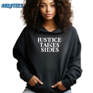 Justice Takes Sides Shirt Hoodie black hoodie