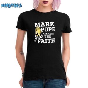 Mark Pope Keeping The Faith Bbn Shirt Women T Shirt black women t shirt