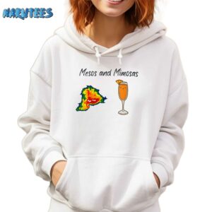 Mesos And Mimosas Shirt Hoodie white hoodie