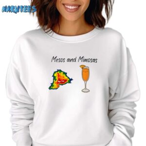 Mesos And Mimosas Shirt Sweatshirt white sweatshirt
