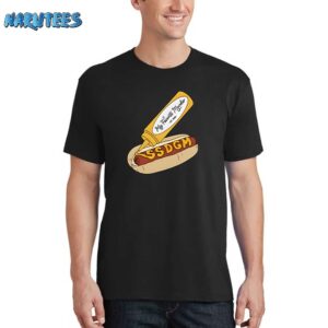 My Favorite Murder SSDGM Hot Dog Shirt