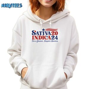 Sativa Indica 2024 For A Greener Happier America Shirt Hoodie white hoodie