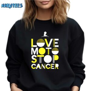 St. Jude Love Moto Stop Cancer Shirt Sweatshirt black sweatshirt