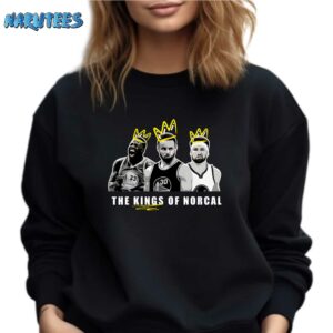 The kings of norcal shirt Sweatshirt black sweatshirt