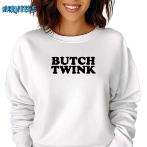 Butch twink shirt Sweatshirt white sweatshirt
